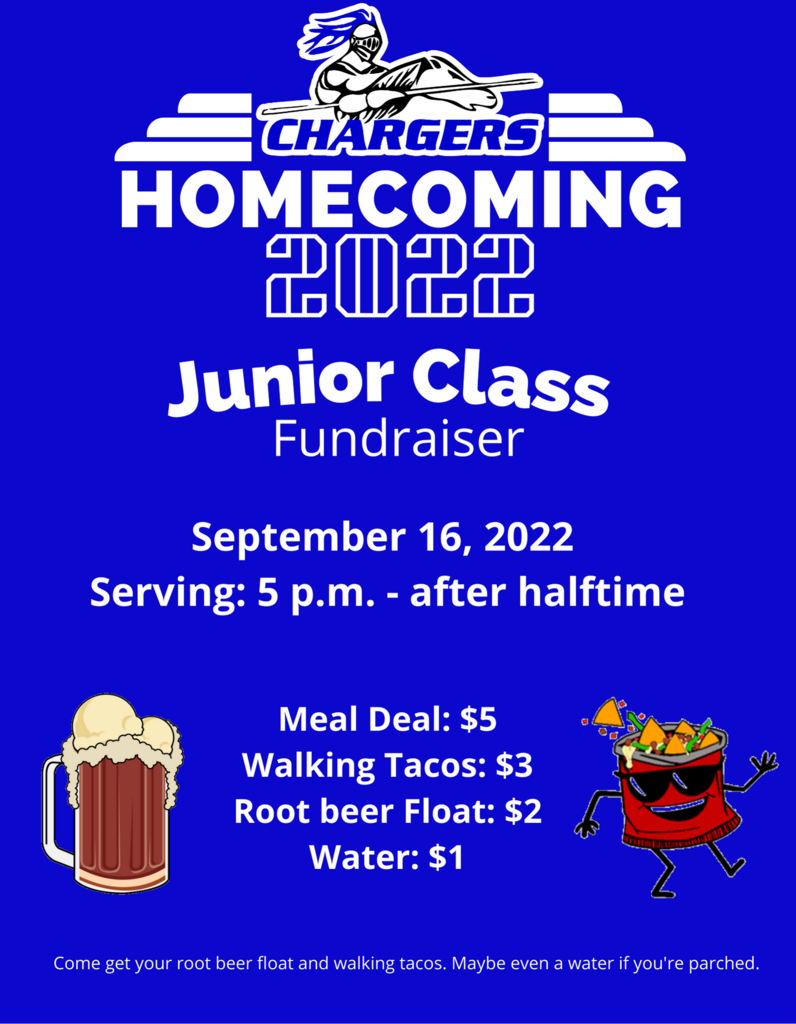Junior Class will be serving walking tacos, water, and  root beer floats at the homecoming game.
